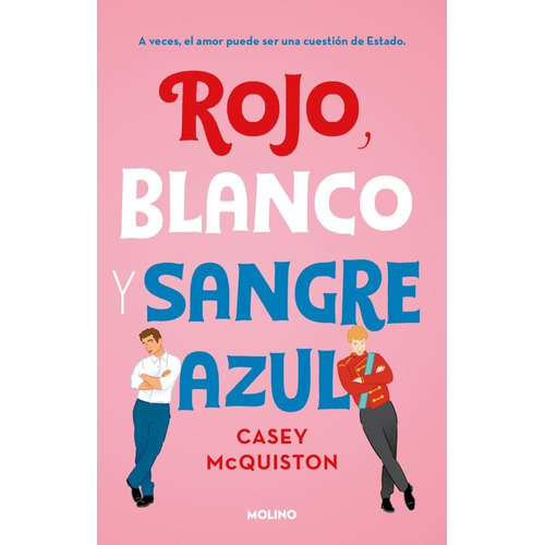 Rojo, Blanco Y Sangre Azul (libro #1)