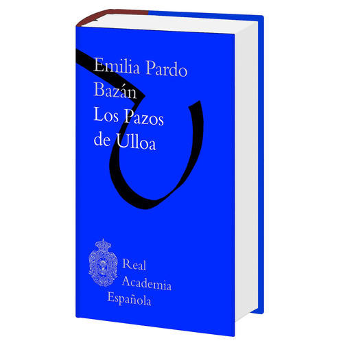 Los pazos de Ulloa (Biblioteca RAE), de Pardo Bazán, Emilia. Serie Fuera de colección Editorial Espasa México, tapa dura en español, 2022