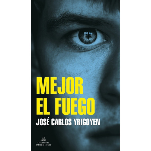 Mejor El Fuego - José Carlos Yrigoyen