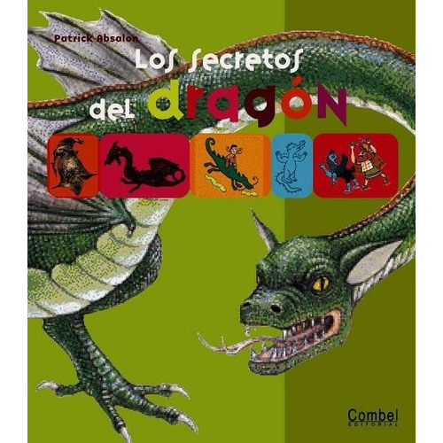 Los Secretos Del Dragon, De Absalon Patrick. Editorial Combel, Tapa Dura En Español, 2006