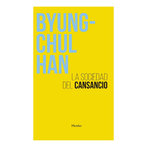 Sociedad Del Cansancio, La - 2 Ed. - Byung Chul Han