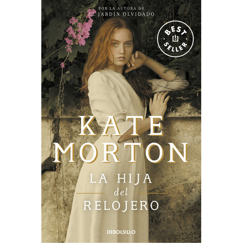 La hija del relojero, de Kate Morton., vol. 1.0. Editorial Debolsillo, tapa blanda, edición 1.0 en español, 2023