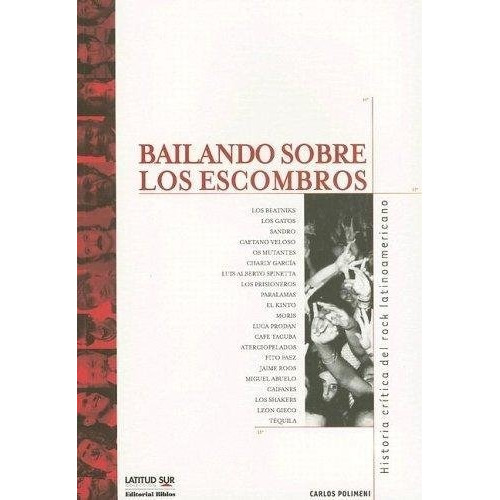 Bailando Sobre Los Escrombros - Carlos Polimeni - Biblos