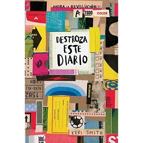 Destroza Este Diario. Ahora A Todo Color (libros Singulares), De Smith, Keri. Editorial Ediciones Paidós, Tapa Blanda En Español, 2017