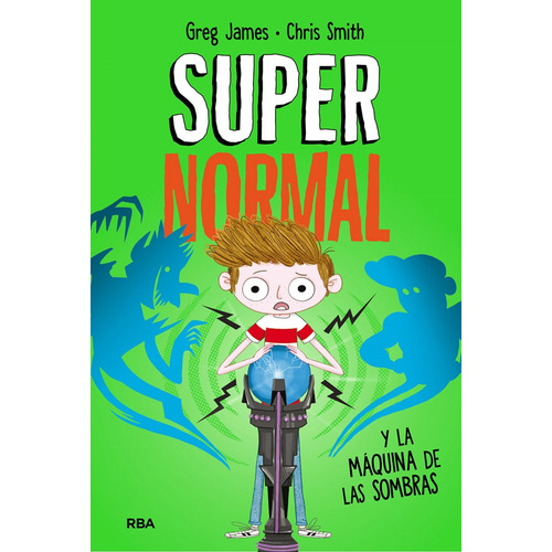 Libro Supernormal Y La Máquina De Las Sombras - James, Greg