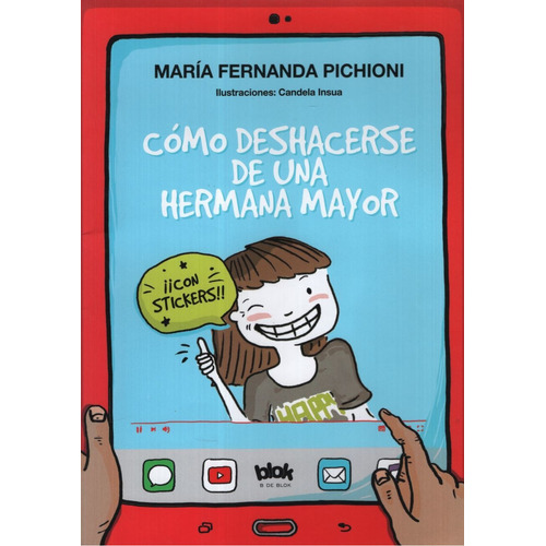 Cómo Deshacerse De Una Hermana Mayor, De Pichioni, María Fernanda. Editorial B De Block, Tapa Blanda En Español