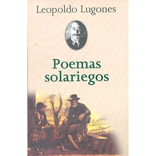 Poemas Solariegos, De Lugones, Leopoldo. Editorial Pasco En Español