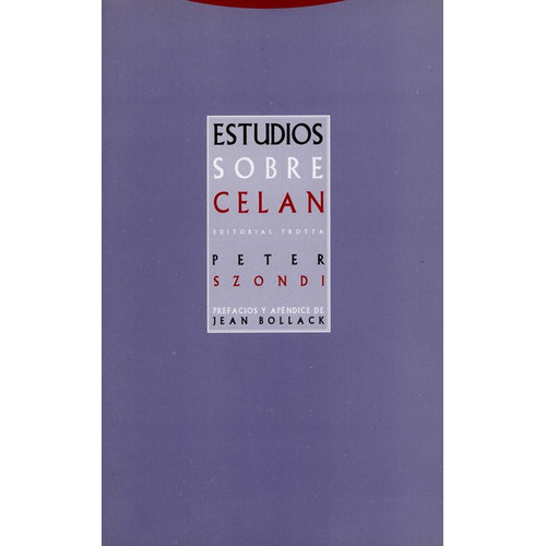 Estudios Sobre Celan, De Szondi, Peter. Editorial Trotta, Tapa Blanda, Edición 1 En Español, 2005