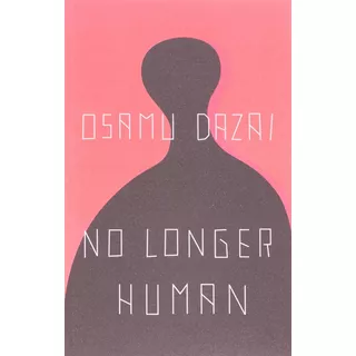 No Longer Human - Osamu Dazai - En Stock