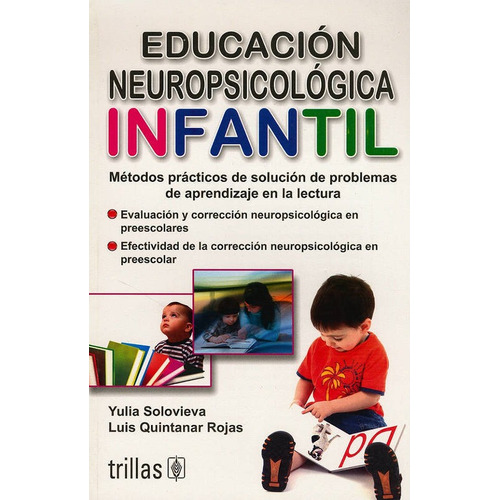 Educacion Neuropsicologica Infantil: Metodos Practicos De So