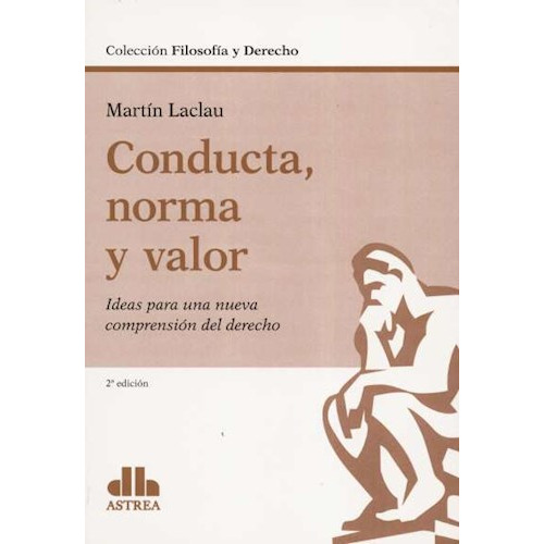 Conducta Norma Y Valor, De Martin Laclau. Editorial Astrea, Tapa Blanda En Español