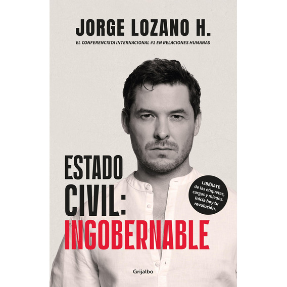 Estado Civil: Ingobernable - Jorge Lozano H.
