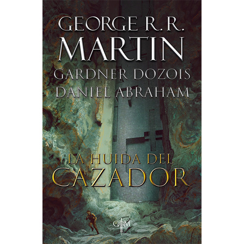 La Huida Del Cazador, De Martin, George R. R.. Serie Random House Editorial Plaza & Janes, Tapa Blanda En Español