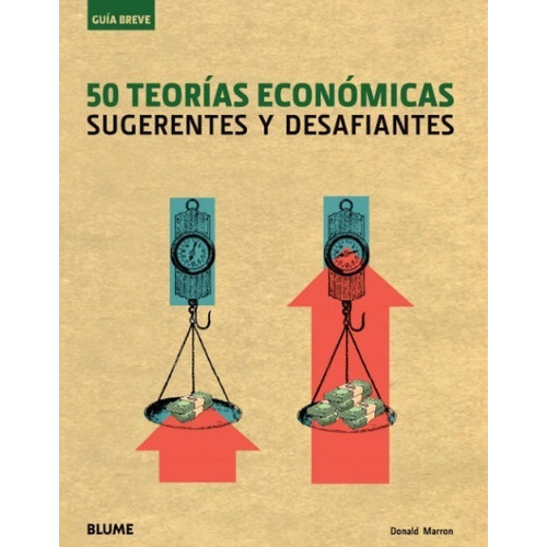 50 Teorías Económicas, De Donald Marron. Editorial Blume En Español