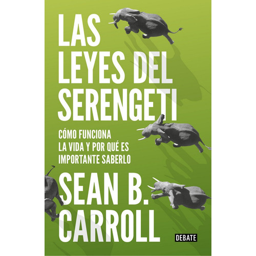 Leyes Del Serengeti,las - Sean Carroll