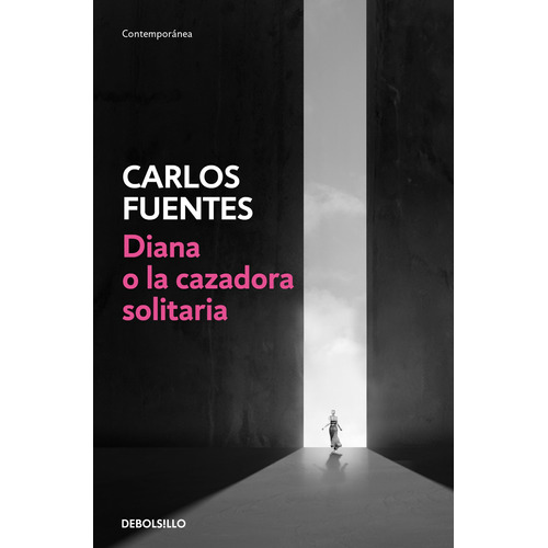 Diana o la cazadora solitaria, de Fuentes, Carlos. Serie Contemporánea Editorial Debolsillo, tapa blanda en español, 2022