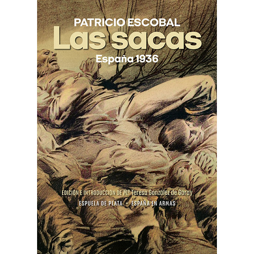 Las Sacas, De Escobal, Patricio. Editorial Ediciones Espuela De Plata, Tapa Blanda En Español