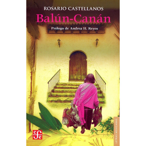 Balun Canan, de Rosario Castellanos. Editorial Fondo de Cultura Económica en español