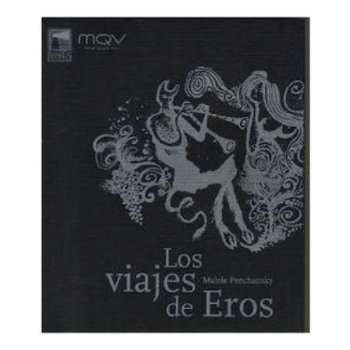 Viajes De Eros, Los, De Penchansky, Malele. Editorial Capital Intelectual, Tapa Tapa Blanda En Español