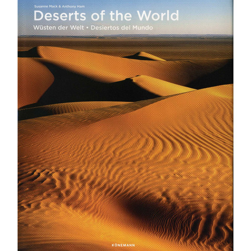 Folio 27 X 34: Deserts Of The World, de Varios autores. Serie Folio 27 X 34: Earths Magic Places Editorial Konnemann, tapa dura en neerlandés/inglés/francés/alemán/italiano/español, 2019