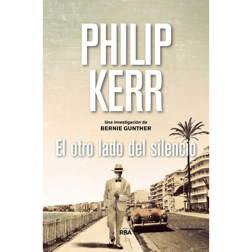 El Otro Lado Del Silencio, De Kerr Philip. Editorial Rba Libros, Tapa Dura En Español