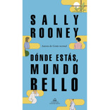 Donde Estas, Mundo Bello - Sally Rooney