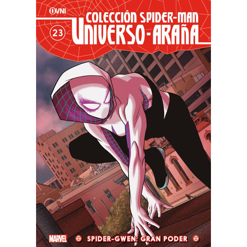 Colección Spider-man: Universo-araña Vol. 23: Spider-gwen: Gran Poder: Gran Poder, De Latour., Vol. 23. Editorial Ovni Press, Tapa Blanda En Español, 2023