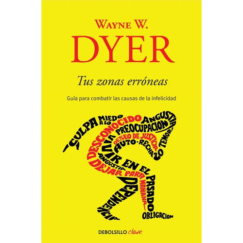 Tus Zonas Erróneas - Wayne W. Dyer