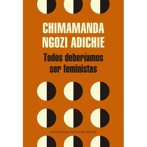 Todos deberíamos ser feministas, de Adichie, Chimamanda Ngozi. Editorial Rhm, tapa blanda en español, 2016