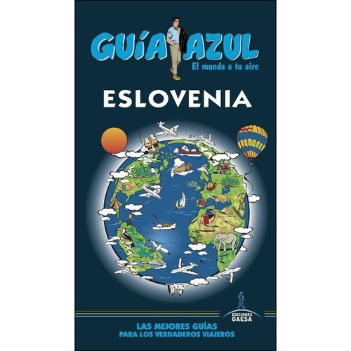 Guia De Turismo - Eslovenia - Guia Azul - Ingelmo Sanchez