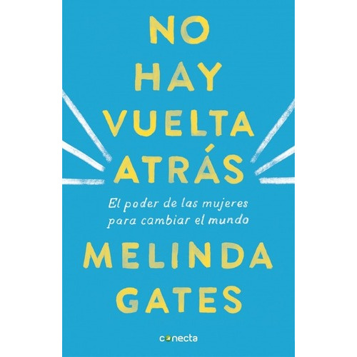 No Hay Vuelta Atrás - Melinda Gates