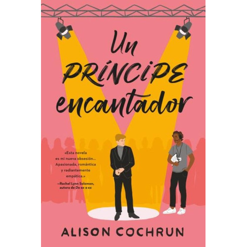 UN PRINCIPE ENCANTADOR, de Alison Cochrun. Editorial Titania, tapa blanda, edición 1 en español