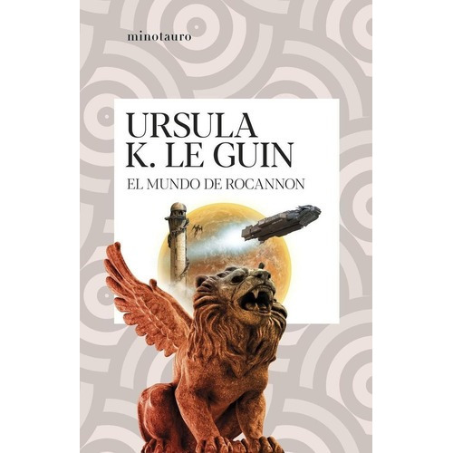 Libro: El Mundo De Rocannon. Le Guin, Ursula K.. Minotauro