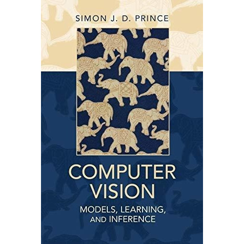 Puter Vision Models, Learning, And Inference -..., De Prince, Simon J. D.. Editorial Cambridge University Press En Inglés