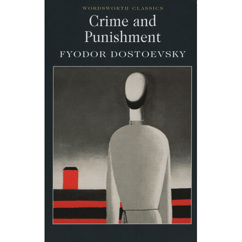 Crime And Punishment - Wordsworth Classics, de Dostoyevski, Fiodor M.. Editorial Wordsworth, tapa blanda en inglés internacional, 2000