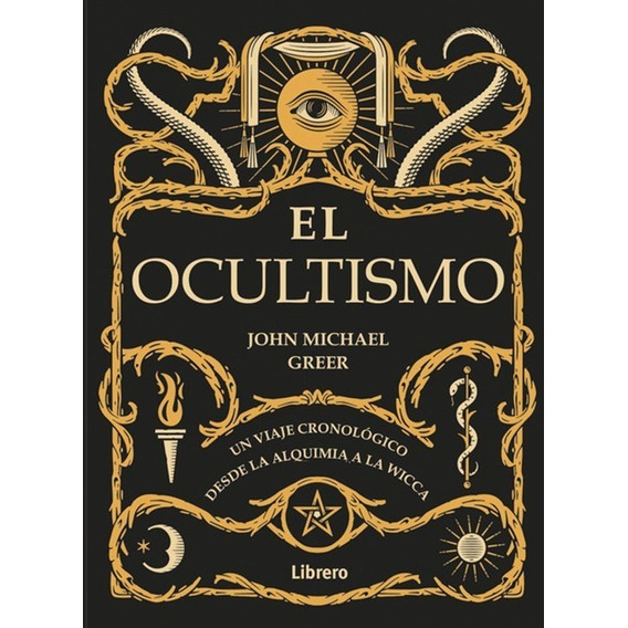 Ocultismo De La Alquimia A La Wicca / Greer (envíos)