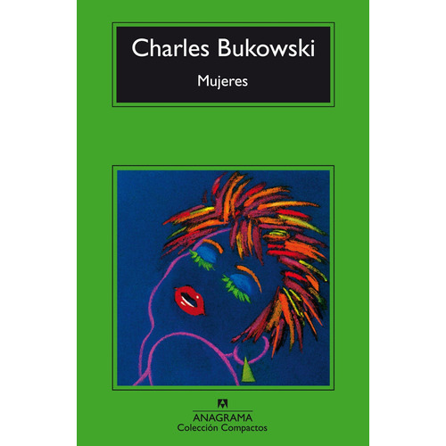 Mujeres - Bukowski, Charles
