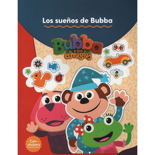 Bubba Y Sus Amigos - Los Sueños De Bubba