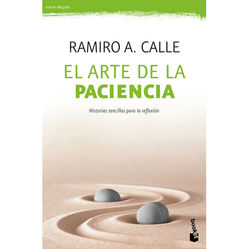 El arte de la paciencia, de CALLE RAMIRO A.. Serie Booket Editorial Booket México, tapa blanda en español, 2022
