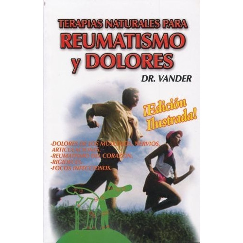 Terapias Naturales Para Reumatismo Y Dolores, De Dr. Vander. Editorial Berbera Editores, Tapa Blanda En Español, 1