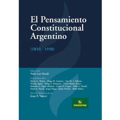 El Pensamiento Constitucional Argentino (1810 - 1930)