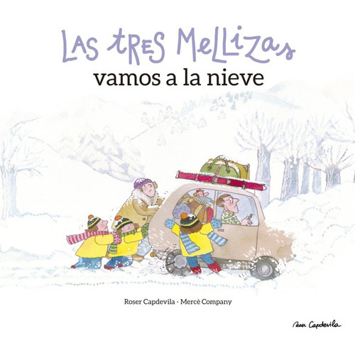 Las Tres Mellizas Vamos A La Nieve, De Roser Capdevila; Mercè Company. Editorial Lectio En Español