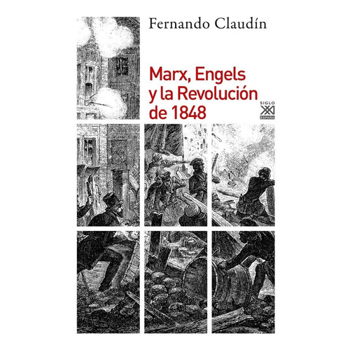 Marx Engels Y La Revolución De 1848 Fernando Claudín 