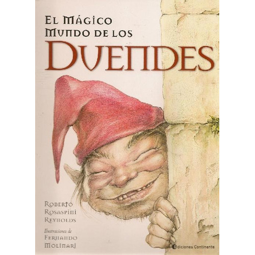 El Magico Mundo De Los Duendes, De Rosaspini Reynolds Roberto. Editorial Continente, Tapa Blanda En Español, 2001