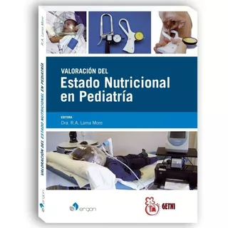 Valoracion Del Estado Nutricional En Pediatria - Lama More