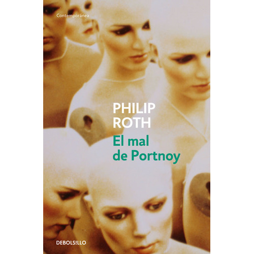 El Mal De Portnoy, De Roth, Philip. Editorial Debolsillo, Tapa Blanda En Español