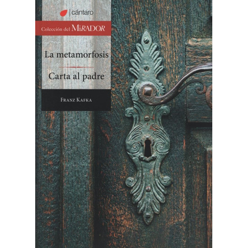 La Metamorfosis - Carta Al Padre (2Da.Edicion), de Kafka, Franz. Editorial Cántaro, tapa blanda en español