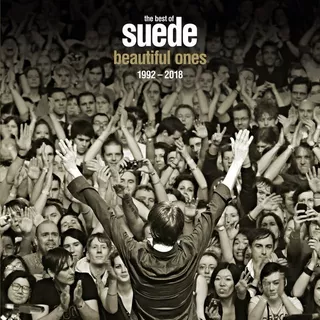  - The Best Of Suede: Beautiful Ones 1992-2018-