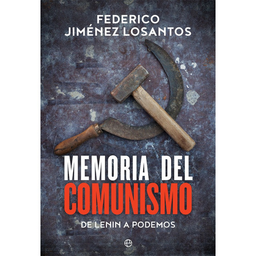 Memoria Del Comunismo - Jimenez Losantos, Federico