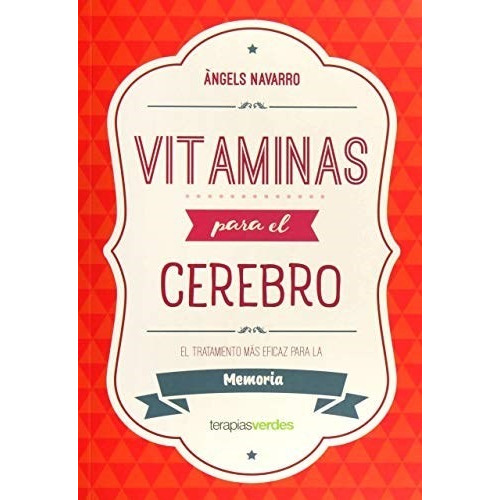 Libro Vitaminas Para El Cerebro (memoria) - Ángels Navarro